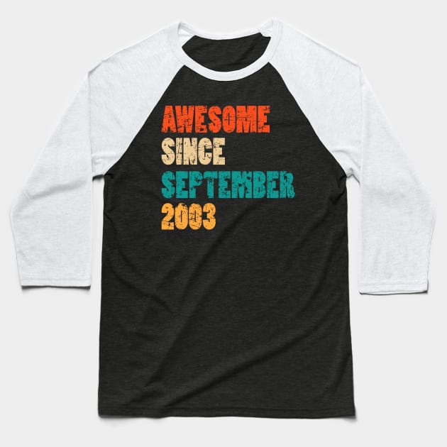 Awesome Since September 2003 16 Years Old Bday Gift 16th Birthday Baseball T-Shirt by MFK_Clothes